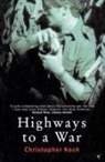 Christopher Koch - Highways To A War
