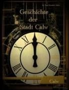 Stälin Friedrich Paul, Hans-Juergen Schmid - Geschichte Calw