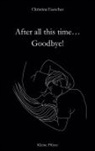 Christina Faescher - After all this time. Goodbye!