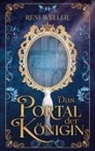 Reni Weller - Das Portal der Königin