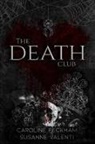 Caroline Peckham, Susanne Valenti - The Death Club