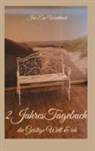 Iris Eva Wuethrich - 2JahresTagebuch - die Geistige Welt & ich