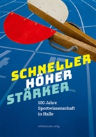 Andreas Lau, Dirk Schaal - Schneller. Höher. Stärker