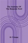 B. F. Kaupp - The anatomy of the domestic fowl