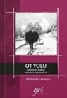 Mehmet Demirci - Ot Yolu