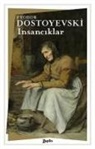 Fyodor Mihaylovic Dostoyevski - Insanciklar