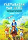 Yasar Koca - Varvaradan Var Getir