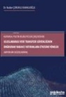 Nadire coruhlu Kamalioglu - Kurumsal Politik Belirleyiciler Cercevesinde Uluslararasi Veri Transferi Güvenliginin Dogrudan Yabanci Yatirimlara Etkisine Yönelik Ampirik Bir Degerlendirme