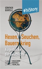 Günther Bentele - Hexen, Seuchen, Bauernkrieg