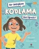 Ruth Spiro - Bir Yetiskine Kodlama Nasil Ögretilir