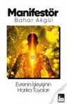 Bahar Akgül - Manifestör