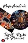 Alina Rubi - Magie Ancestrale Tarot, Reiki et Plantes