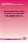 Ujjal Kumar Mukherjee, Mohammad Moshref-Javadi, Sridhar Seshadri - Lessons from the Pandemic for Healthcare Operations