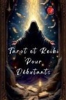 Alina Rubi - Tarot et Reiki Pour Débutants