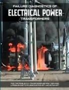 Hemchandra Shertukde - Failure Diagnostics of Electrical Power Transformers