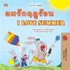Shelley Admont, Kidkiddos Books, Danny Shmuilov - I Love Summer (Thai English Bilingual Children's Book)