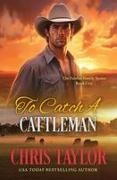 Chris Taylor - To Catch A Cattleman