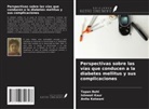 Tapan Behl, Ishneet Kaur, Anita Kotwani - Perspectivas sobre las vías que conducen a la diabetes mellitus y sus complicaciones