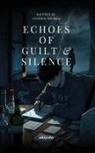 Stephen Shubrai - Echoes of Guilt & Silence