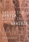 Julia Augart, Madeleine Brook, Stefanie Hundehege - Narrating Africa - Narrating Namibia