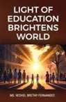 Ms. Reshel Bretny Fernandes - Light of Education Brightens World