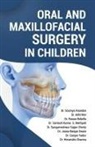 Soumya Anandan - Oral and Maxillofacial Surgery in Children