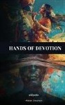 Palak Chauhan - Hands of Devotion