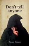 Arturo Orozco - Don't tell anyone