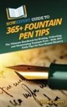 Howexpert - HowExpert Guide to 365+ Fountain Pen Tips