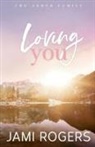 Rogers - Loving You