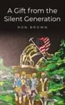 Ron Brown - A Gift from the Silent Generation