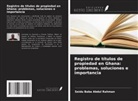 Seidu Baba Abdul Rahman - Registro de títulos de propiedad en Ghana: problemas, soluciones e importancia
