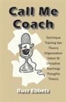 Russ Ebbets - Call Me Coach