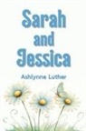 Ashlynne Luther - Sarah and Jessica