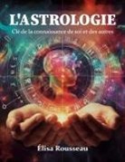 Elisa Rousseau, Pôle Normand de l'Art et de la Musique Pnam - L'astrologie