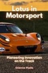 Etienne Psaila - Lotus in Motorsport