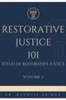Maxwell Shimba - Restorative Justice 101