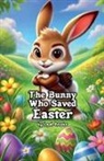 Leah Brooks - The Bunny Who Saved Easter