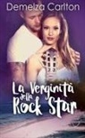 Demelza Carlton - La Verginità della Rock Star