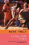 Mark Tully - No Full Stops in India