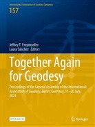 Jeffrey T. Freymueller, Sánchez, Laura Sánchez, Jeffrey T Freymueller - Together Again for Geodesy