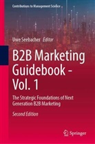 Uwe Seebacher - B2B Marketing Guidebook - Vol. 1