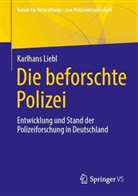 Karlhans Liebl - Die beforschte Polizei