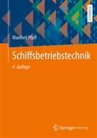 Manfred Pfaff - Schiffsbetriebstechnik