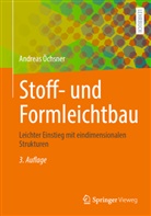 Andreas Öchsner - Stoff- und Formleichtbau