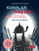 Lena Raubaum, Leonie Schlager - Komm, ich trag dich ein Stück, sagte die Schildkröte