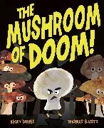 Davies Becky, Elliott Thomas - The Mushroom of Doom!