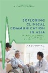 Audrey Chan, Jack Pun - Exploring Clinical Communication in Asia