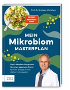 Andreas Michalsen, Andreas (Prof. Dr.) Michalsen - Mein Mikrobiom-Masterplan