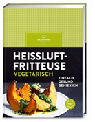 Dr Oetker Verlag, Dr. Oetker Verlag - Heißluftfritteuse vegetarisch